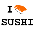 I LOVE SUSHI